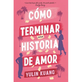 Cómo Terminar Una Historia de Amor