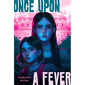 Once Upon a Fever