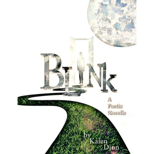 Blink: a poetic novella