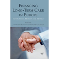 Financing Long-Term Care in Europe: Institutions, Markets and Models