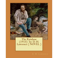 The Rainbow (1915) by: D. H. Lawrence ( NOVEL )