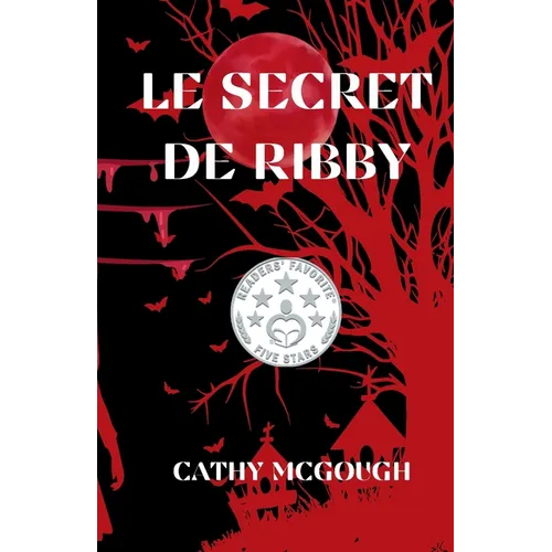 Le Secret De Ribby FRENCH EDITION
