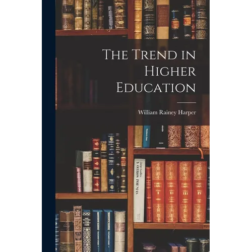 The Trend in Higher Education