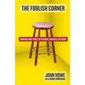 The Foolish Corner: Avoiding Mind Traps in Personal Financial Decisions