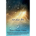 To Die For: The Gifts of Being Present Through Loss and Grief