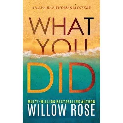 What You Did