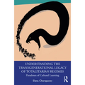 Understanding the Transgenerational Legacy of Totalitarian Regimes: Paradoxes of Cultural Learning