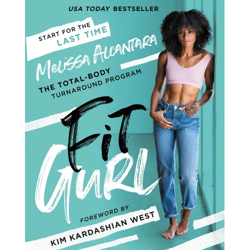 Fit Gurl: The Total-Body Turnaround Program