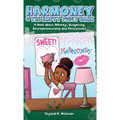 Harmoney & the Empty Piggy Bank: A Book about Money, Budgeting, Entrepreneurship, and Persistence