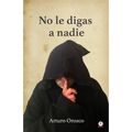 No le digas a nadie