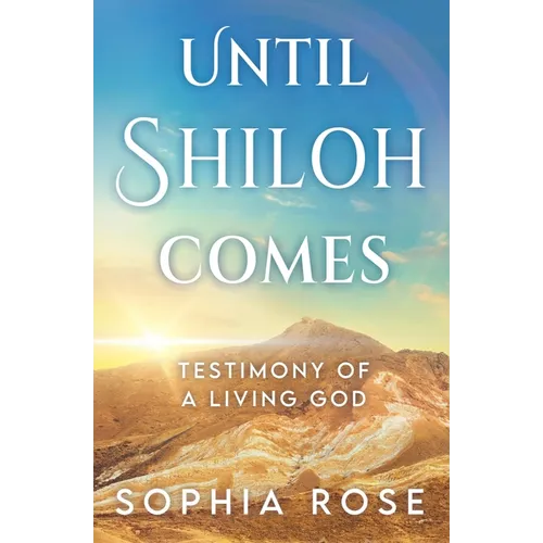 Until Shiloh Comes
