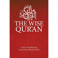 The Wise Qur'an: These Are the Verses of the Wise Book: These Are the Verses of the Wise Book