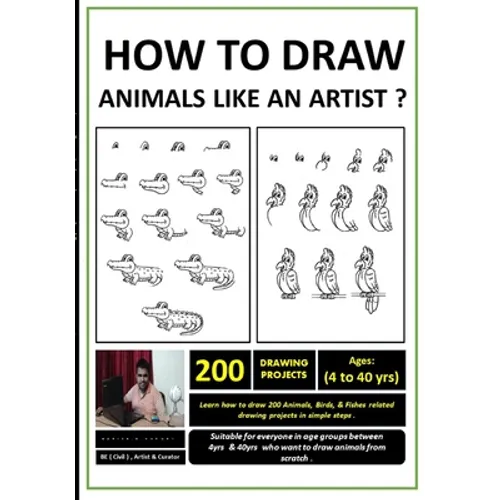 How to Draw Animals Like An Artist ?: ( Learn how to draw animals in simple steps for beginners aspiring to become artists & designers. )