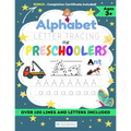 Alphabet Letter Tracing for Preschoolers: A Workbook For Boys to Practice Pen Control, Line Tracing, Shapes the Alphabet and More! (ABC Activity Book)
