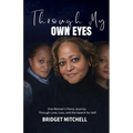 Through My Own Eyes