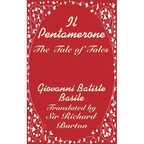 Il Pentamerone: The Tale of Tales