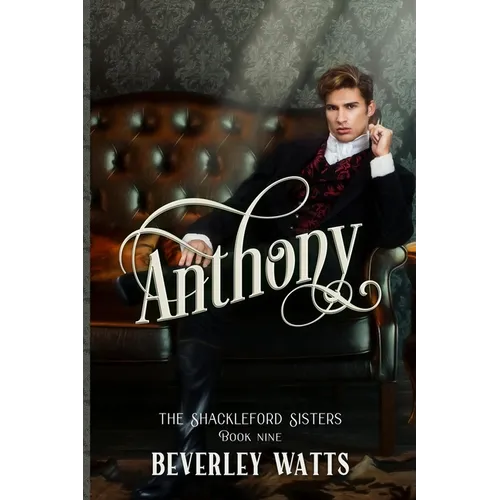 Anthony (The Shackleford Sisters Book 9)
