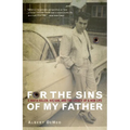 For the Sins of My Father: A Mafia Killer, His Son, and the Legacy of a Mob Life