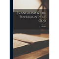 Evangelism & the Sovereignty of God