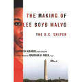 The Making of Lee Boyd Malvo: The D.C. Sniper