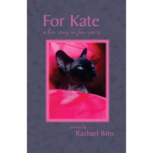 For Kate: A Love Story in Four Parts