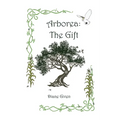 Arborea: The Gift