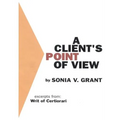 A Client's Point of View: Excerpts From: Writ of Certiorari