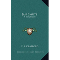 Jan Smuts: A Biography