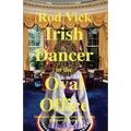 Irish Dancer in the Oval Office
