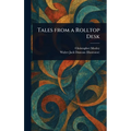 Tales From a Rolltop Desk