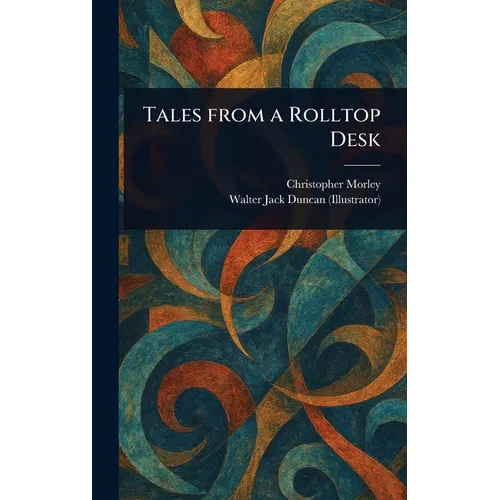 Tales From a Rolltop Desk