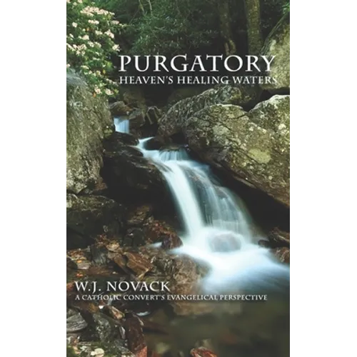 Purgatory: Heaven's Healing Waters