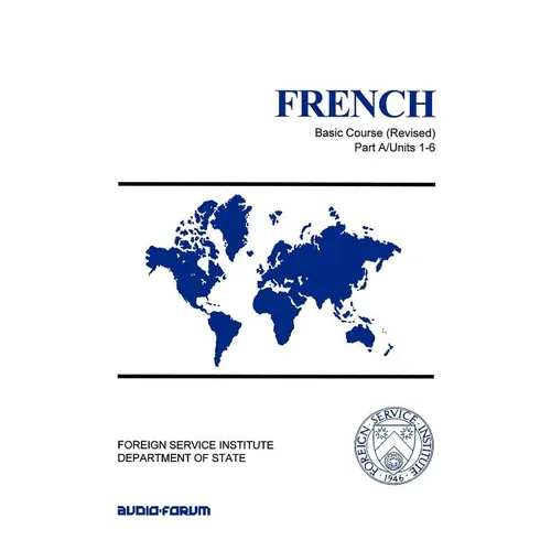 French Basic Course Part A Units 1-6