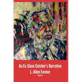 An Ex-Slave Catcher's Narrative Volume 2