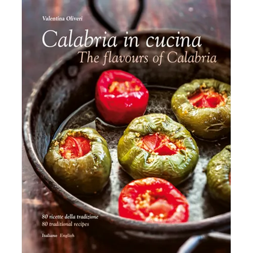Calabria in Cucina: The Flavours of Calabria
