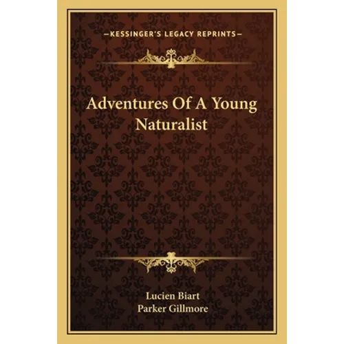 Adventures Of A Young Naturalist