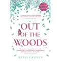 Out of the Woods: A Tale of Positivity, Kindness and Courage