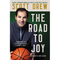 The Road to J.O.Y.: Leading with Faith, Playing with Purpose, Leaving a Legacy