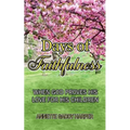 Days of Faithfulness: When God proves His love for His children