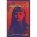 The Story of Dion Fortune: As told to Charles Fielding and Carr Collins
