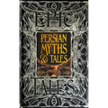 Persian Myths & Tales: Epic Tales