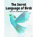The secret Language of Birds