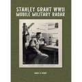 Stanley Grant WWII Mobile Military Radar