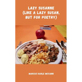 Lazy Susanne (like a lazy Susan, but for Poetry)