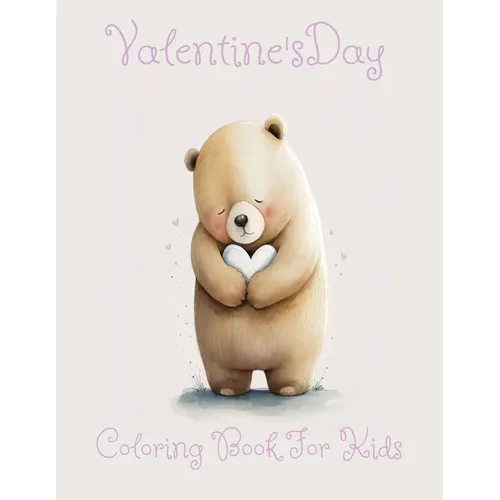 Valentine's Day Kids Coloring Book For Ages 4-8: Big Book 8.5x11', Cute 30 Images;