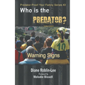 Who is the Predator?: Warning Signs