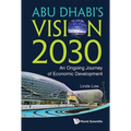 Abu Dhabi's Vision 2030: An Ongoing Journey of Economic Development