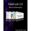 GnuCash 2.6 Kurs und Konzepte