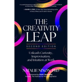 The Creativity Leap, 2nd Edition: Unleash Curiosity, Improvisation, and Intuition at Work