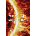 We Are All God's Poems